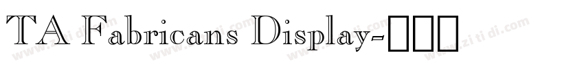 TA Fabricans Display字体转换